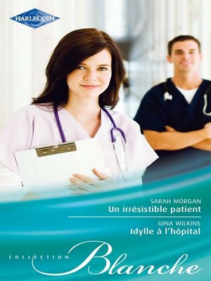cover image of Un irrésistible patient--Idylle à l'hôpital